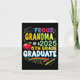 Funny Proud Grandma Of A Cl Of 2025 5th Grade Grad Card