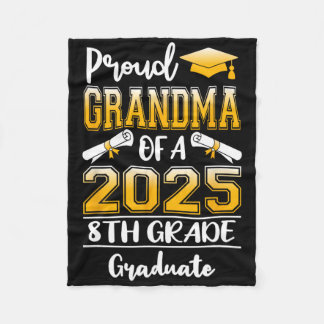 Funny Proud Grandma Of A Cl Of 2025 8th Grade Grad Fleece Blanket