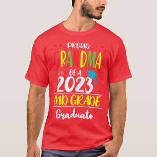 Funny Proud Grandma of a Class of 2023 2nd Grade G T-Shirt
