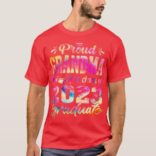 Funny Proud Grandma Of A Class Of 2023 Graduate Ti T-Shirt