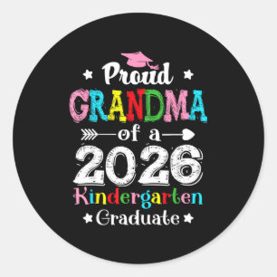 Funny proud grandma of a class of 2026 kindergarte classic round sticker