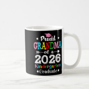 Funny proud grandma of a class of 2026 kindergarte coffee mug