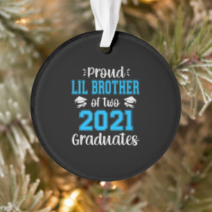 Funny Proud Lil Brother Of  2021 Graduates Ornament