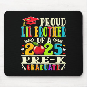 Funny Proud Lil Brother Of A Cl Of 2025 Pre-k Grad Mouse Pad