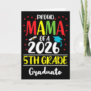 Funny Proud Mama Of A Cl Of 2026 5th Grade Graduat Card