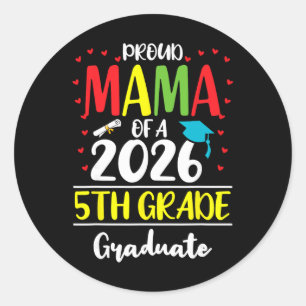 Funny Proud Mama Of A Cl Of 2026 5th Grade Graduat Classic Round Sticker