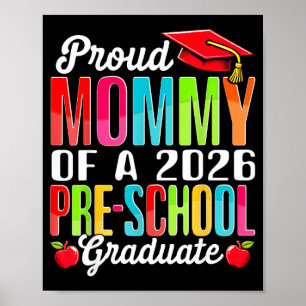 Funny proud mommy of a class of 2026 pre-schoolFun Poster