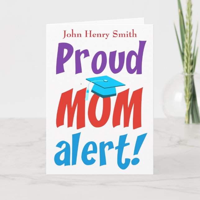 Funny Proud Mum Graduation Congratulations Card (Front)