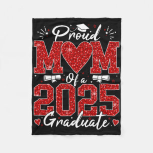 Funny Proud Mum Of A 2025 Graduate Senior 2025 Gra Fleece Blanket