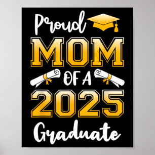 Funny Proud Mum Of A Cl Of 2025 Graduate Poster