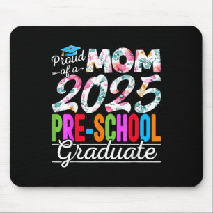 Funny Proud Mum Of A Cl Of 2025 Pre-school Graduat Mouse Pad