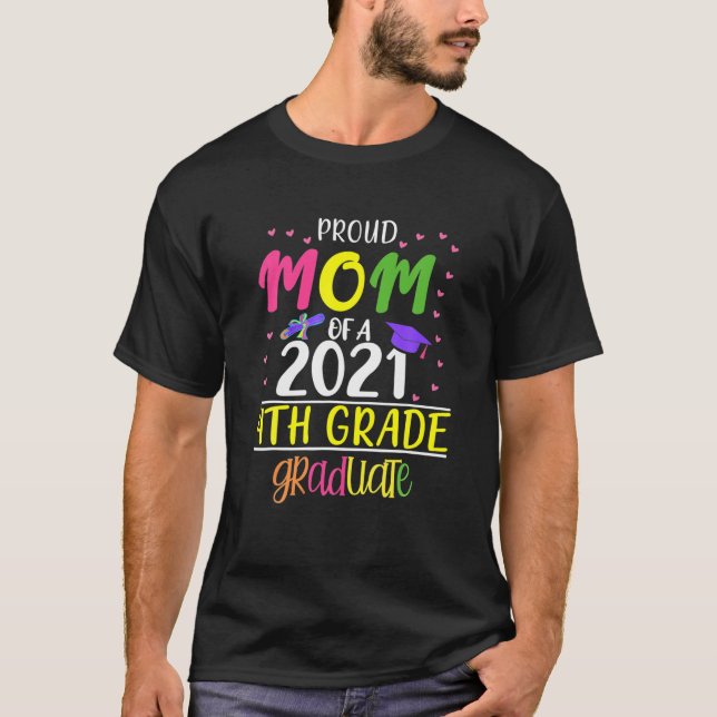 Funny Proud Mum Of A Class Of 2021 4Th Grade Gradu T-Shirt (Front)