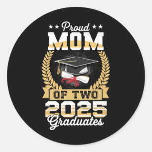 Funny Proud Mum Of A Two 2025 Graduate Twins Gradu Classic Round Sticker