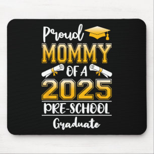 Funny Proud Mummy Of A Cl Of 2025 Preschool Gradua Mouse Pad