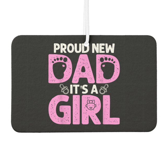 Funny Proud New Dad Gift For Men Father's Day It's Car Air Freshener (Front)