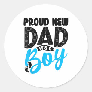 Funny Proud New Dad It's A Boy Gift For Men Cool N Classic Round Sticker