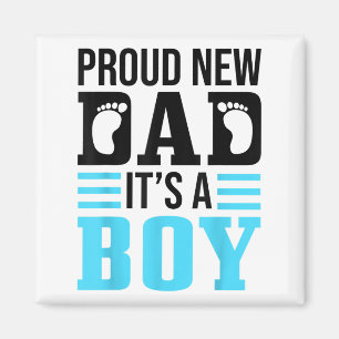 Funny Proud New Dad It's A Boy Gift For Men Cool N Magnet