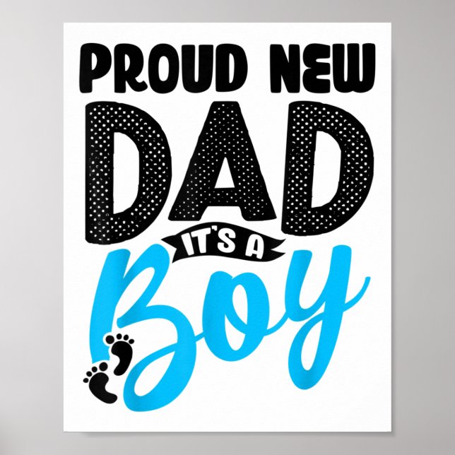 Funny Proud New Dad It's A Boy Gift For Men Cool N Poster (Front)