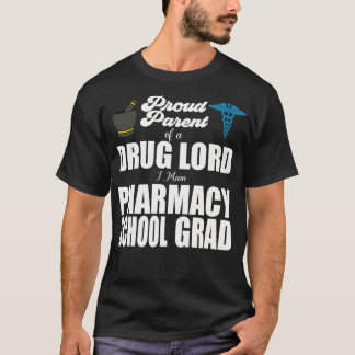 Funny Proud Parent of a Pharmacy School Grad Paren T-Shirt