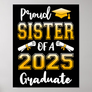 Funny Proud Sister Of A Cl Of 2025 Graduate Poster