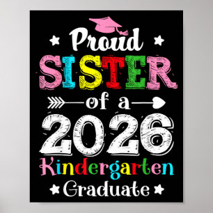 Funny proud sister of a class of 2026 kindergarten poster
