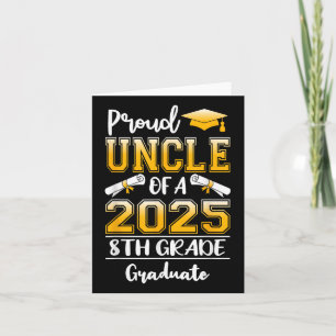 Funny Proud Uncle Of A Cl Of 2025 8th Grade Gradua Card