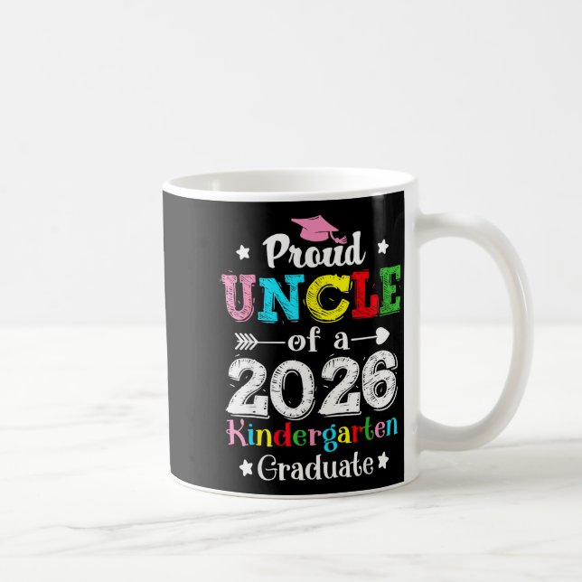 Funny proud uncle of a class of 2026 kindergartenF Coffee Mug (Right)