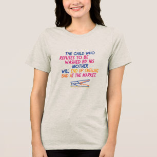 Funny Proverb Tri-Blend Shirt
