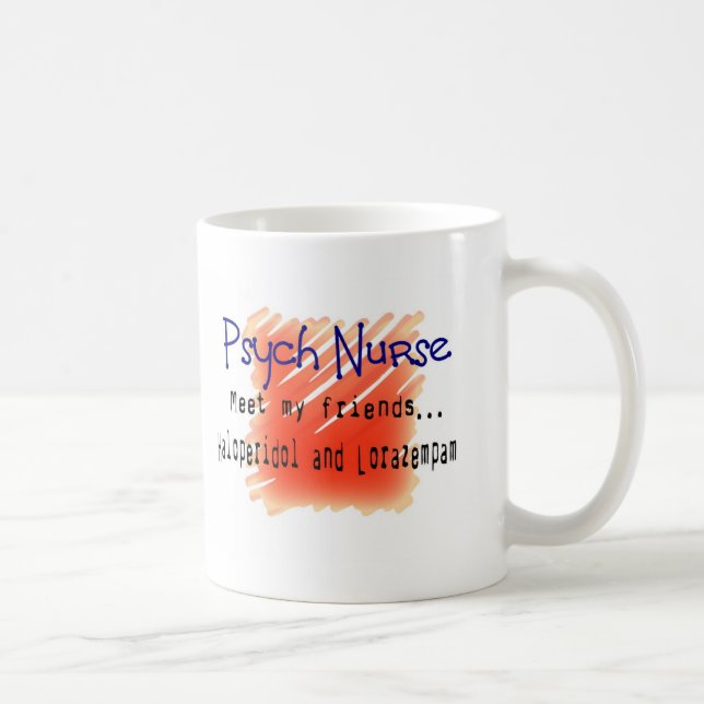Funny Psych Nurse T-Shirts and Gifts Coffee Mug (Right)