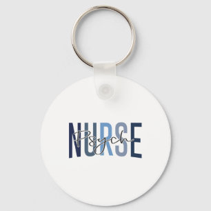 Funny Psychiatric Nurse Mental Health Nurse Psych  Key Ring