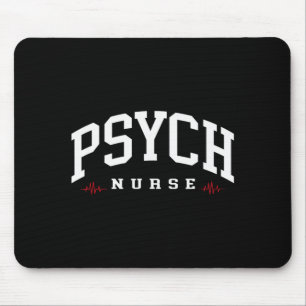 Funny Psychiatric Nurse Mental Health Nurse Psych Mouse Pad