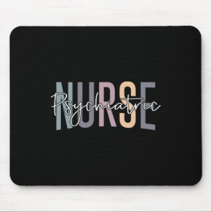 Funny Psychiatric Nurse Mental Health Nurse Psych Mouse Pad