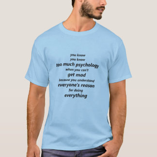 Funny Psychologist - Gift for Psychologist  T-Shirt