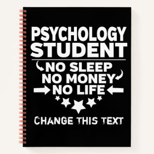 Funny Psychology College Student No Life Or Money Notebook