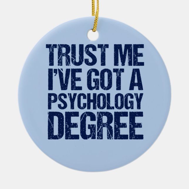 Funny Psychology Graduation Ceramic Ornament (Front)