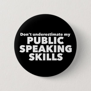 Funny Public Speaker Debate Team 6 Cm Round Badge