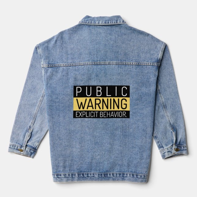Funny Public Warning Explicit Behaviour Unisex  Denim Jacket (Back)