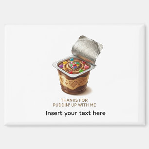 Funny Pudding Pun Personalised Name Thanks For Pud Magnet