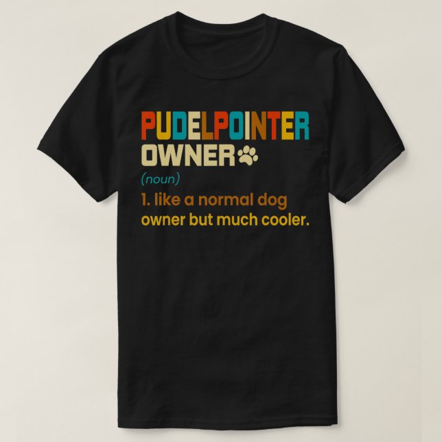 Funny Pudelpointer Vintage Retro Dad Gift  T-Shirt (Design Front)