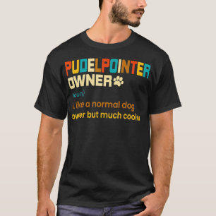 Funny Pudelpointer Vintage Retro Dad Gift T-Shirt