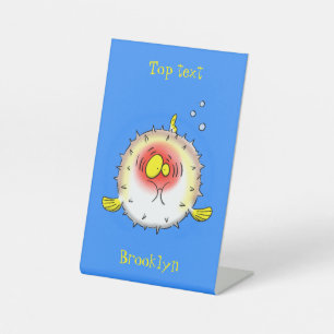 Funny puffer fish porcupine fish cartoon pedestal sign