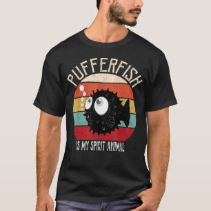 Funny Pufferfish Is My Spirit Animal T-Shirt