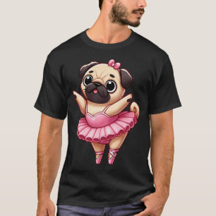 Funny Pug Ballerina Ballet Dancer Cute Mum Girls W T-Shirt