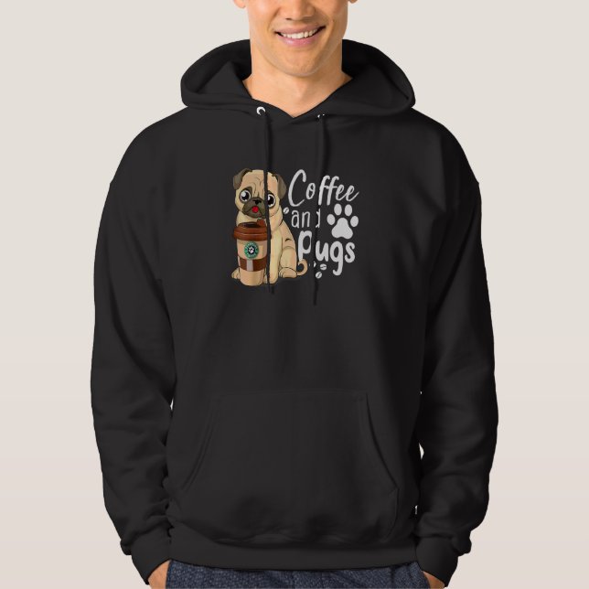Funny Pug Coffee Quote Tee Coffee And Pugs Is All  (Front)