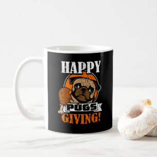 Funny Pug Dog Happy Pugsgiving Thanksgiving Coffee Mug