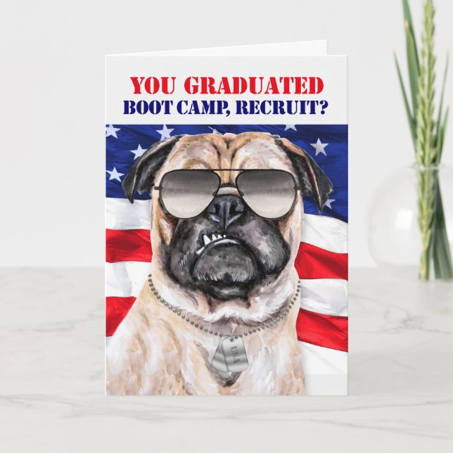 Funny Pug Dog with USA Boot Camp Graduate Card (Front)