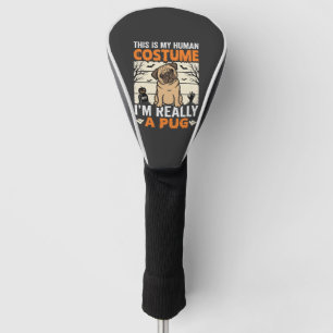Funny Pug Halloween Human Costume Design Golf Head Cover