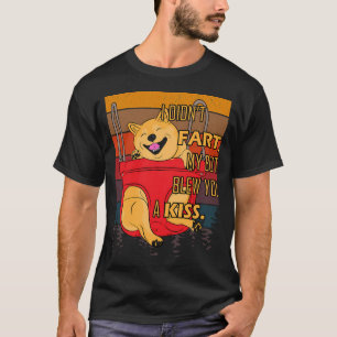 funny pug i didn't fart, my butt blew you a kiss s T-Shirt