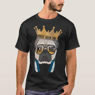 Funny Pug King Party With The Dog King Gift Classi T-Shirt