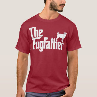 Funny Pug Owner  The Pugfather Pug Father Gift T-Shirt